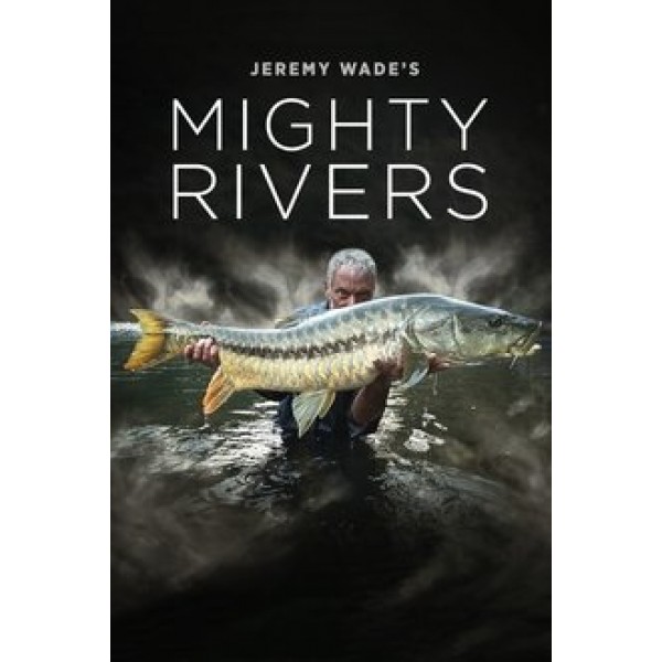 Jeremy Wade's Mighty Rivers Season 1 DVD Box Set